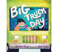 Rosanne Parry Big Truck Day (Copertina rigida)