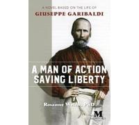 Rosanne Welch A Man of Action Saving Liberty (Tascabile)