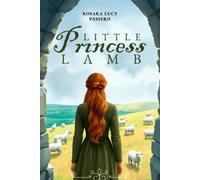 Rosara Lucy Passe Little Princess Lamb and Fredric the Shepherd Prin (Tascabile)