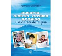 Rosaria, Giastin e Cosimo Gravina. I tre vulcani della gioia - 20