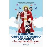 Rosaria, Giastin E Cosimo Gravina. I Tre Vulcani Della Gioia - 2022 - EMP
