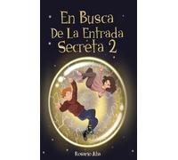 Rosario Ana En Busca de la Entrada Secreta 2 (Copertina rigida)