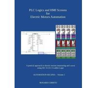 Rosario Cirrito PLC Logics and HMI Screens for Electric Motors Autom (Tascabile)