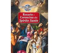 Rosario e coroncina allo Spirito Santo