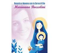 Rosario e novena con la serva di Dio Marianna Boccolini