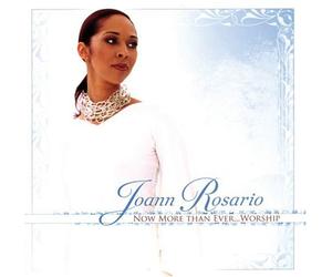 Rosario, Joann - Now More Than Ever... Worship