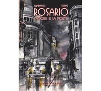 Rosario. L'amore e la morte