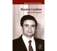 Rosario Livatino. Martire della giustizia