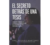 Rosario Martínez El secreto detrás de una tesis (Tascabile)