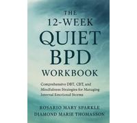 Rosario Mary Sparkle Diamond Marie Thoma The 12-Week Quiet BPD Work (Tascabile)
