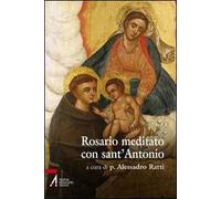 Rosario meditato con Sant'Antonio