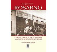 Rosarno. Conflitti sociali e lotte politiche in un crocevia di popoli, sofferenze e speranze