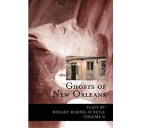 Rosary Hartel O'Neill Ghosts of New Orleans (Tascabile)