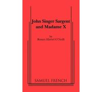 Rosary Hartel O'Neill John Singer Sargent and Madame X (Tascabile)