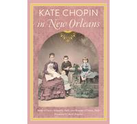 Rosary O'Neill Phd Rory O'Neill Schmitt Ph Kate Chopin in New Orlean (Tascabile)