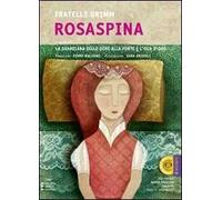 Rosaspina-La guardiana delle oche alla fonte-L'oca d'oro. Audiolibro. CD Audio Formato MP3