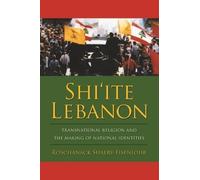 Roschanack Shaery-Eisenlohr Shi'ite Lebanon (Tascabile)