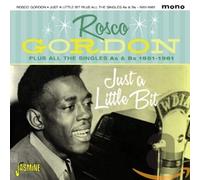 Rosco Gordon Just a Little Bit Plus All the Singles As & Bs 1951-1961 (CD)