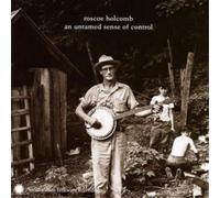 Roscoe Holcomb An Untamed Sense of Control (CD) Album
