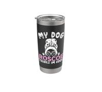 Roscoe - Nome del cane personalizzabile, idea regalo per cani My Dog Thinks Im Cool Bicchiere termico in acciaio inox doppia parete