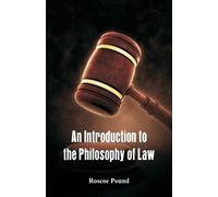 Roscoe Pound An Introduction to the Philosophy of Law (Tascabile)