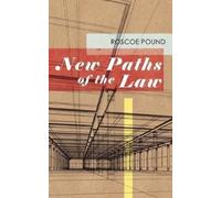 Roscoe Pound New Paths of the Law (Copertina rigida)