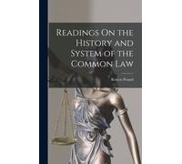 Roscoe Pound Readings On the History and System of the Common (Copertina rigida)