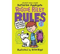 Roscoe Riley Rules #3: Don't Swap Your Sweater for a Dog: A Hilarious Chapter Book for Kids (Ages 6-10) About a Boy, a Dog, and Epic Mischief