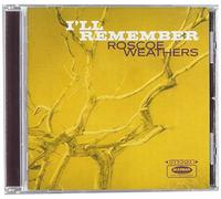 Roscoe Weathers - I'Ll Remember