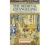 Rose A Sawyer The Medieval Changeling (Copertina rigida)