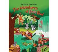 Rose And Frank Winn The adventures of Rose Bud (Tascabile)