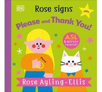 Rose Ayling-Ellis Rose Signs Please and Thank you (Libro di cartone)