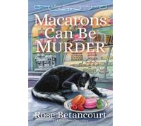 Rose Betancourt Macarons Can Be Murder (Copertina rigida)