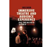 Rose Biggin Immersive Theatre and Audience Experience (Copertina rigida)