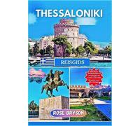 Rose Bryson Thessaloniki Reisgids 2025 (Tascabile)