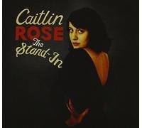 Rose, Caitlin - Stand-In The