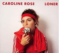 Caroline Rose Loner (CD) Album