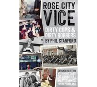 Rose City Vice Expanded Edition: Dirty Cops and Dirty Robbers