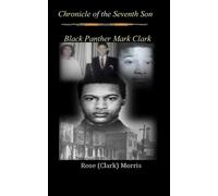 Rose (clark) Morris Chronicle of the Seventh Son (Tascabile)