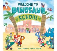 Rose Cobden Welcome to Dinosaur School (Copertina rigida)