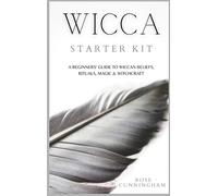 Rose Cunningham Wicca Starter Kit (Copertina rigida)