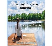 Rose Cushing Falling in Love With Yourself (Tascabile)