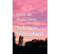Rose de mon coeur