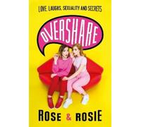 Rose Ellen Dix Rosie Spaughton Overshare (Tascabile)