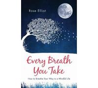 Rose Elliot Every Breath You Take (Tascabile)