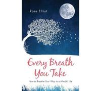 Rose Elliot Every Breath You Take (Tascabile)