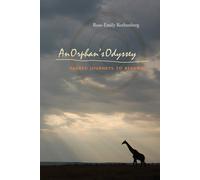 Rose-Emily Rothenberg An Orphan's Odyssey (Tascabile)