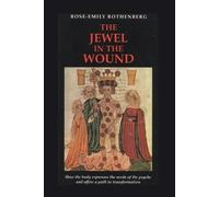 Rose-Emily Rothenberg The Jewel in the Wound (Tascabile)
