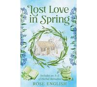 Rose English Lost Love in Spring (Tascabile)