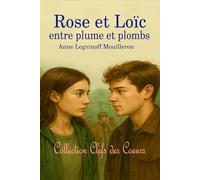 Rose et Loïc entre plume et plombs